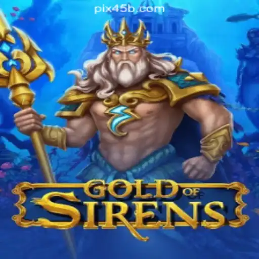 Discover the Thrilling World of GoldofSirens on 45B.COM platform-Oficial Slots Brasil