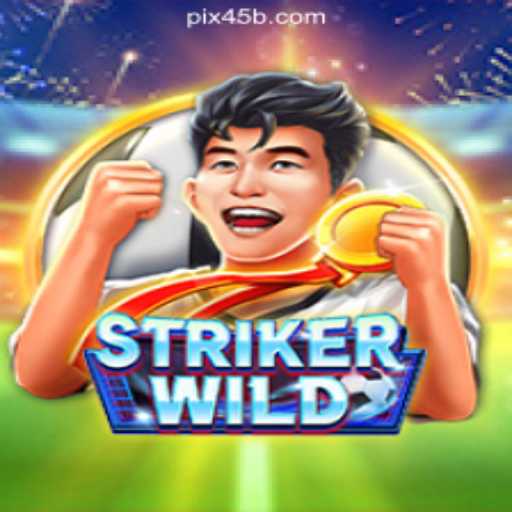 StrikerWILD: A Comprehensive Guide to This Exciting Slot Game on 45B.COM